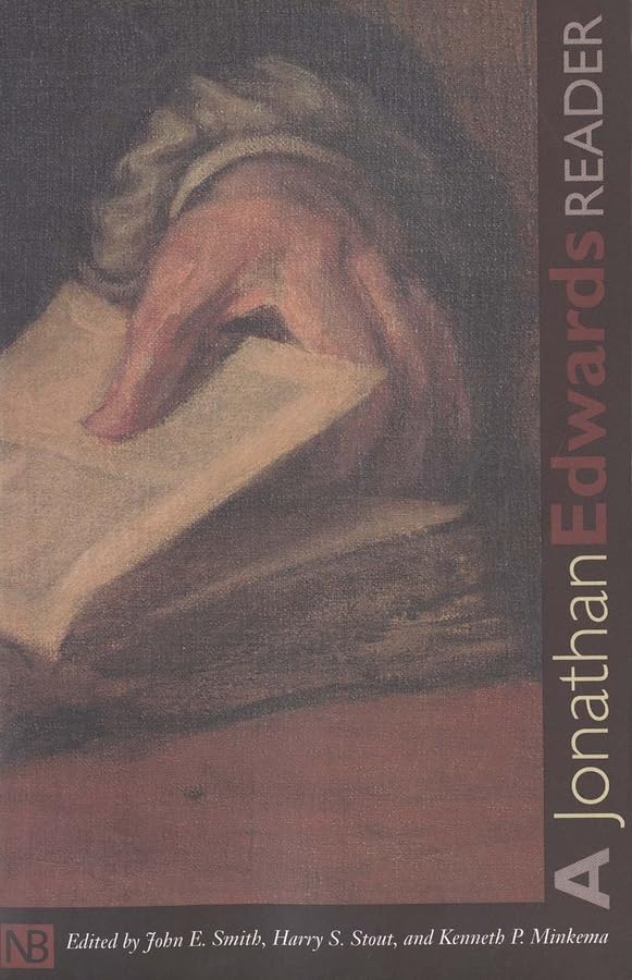 A Jonathan Edwards Reader (Yale Nota Bene),Used