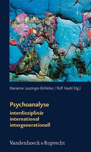 Psychoanalyse: Interdisziplinar  International  Intergenerationell: Zum 50jahrigen Bestehen Des Sigmundfreudinstituts (Schr,Used