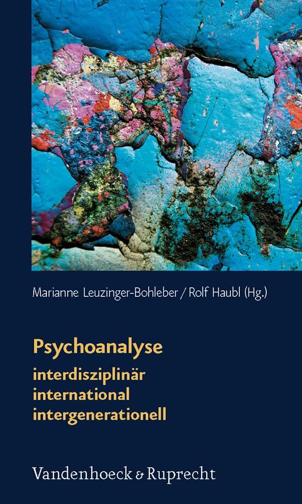 Psychoanalyse: Interdisziplinar  International  Intergenerationell: Zum 50jahrigen Bestehen Des Sigmundfreudinstituts (Schr,Used
