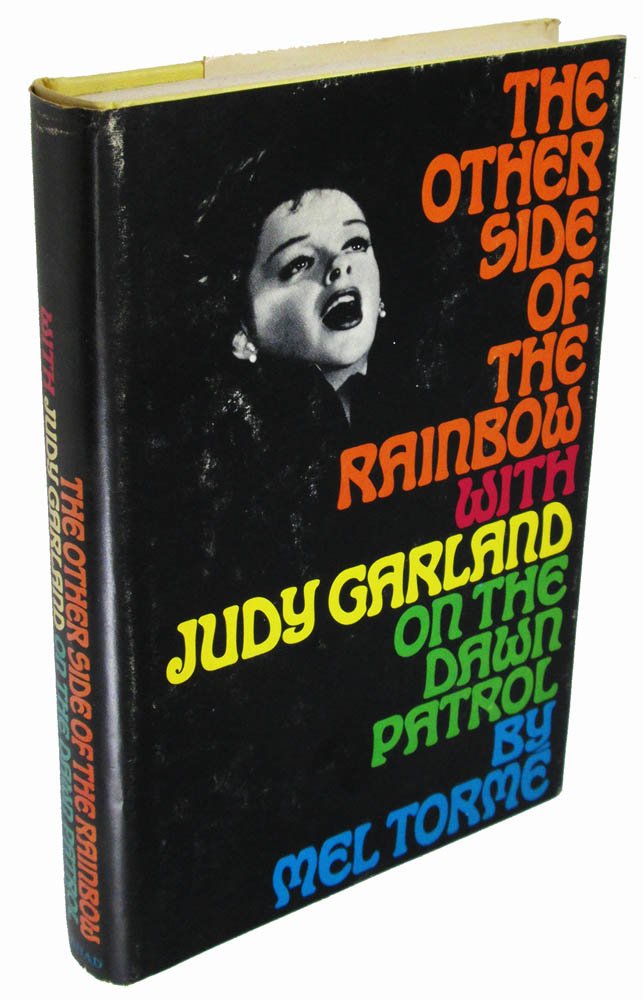 The other side of the rainbow: With Judy Garland on the dawn patrol,Used