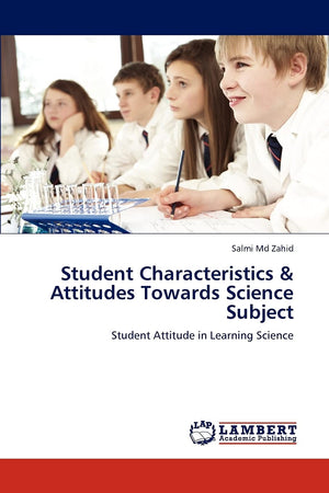 Student Characteristics & Attitudes Towards Science Subject: Student Attitude in Learning Science,Used