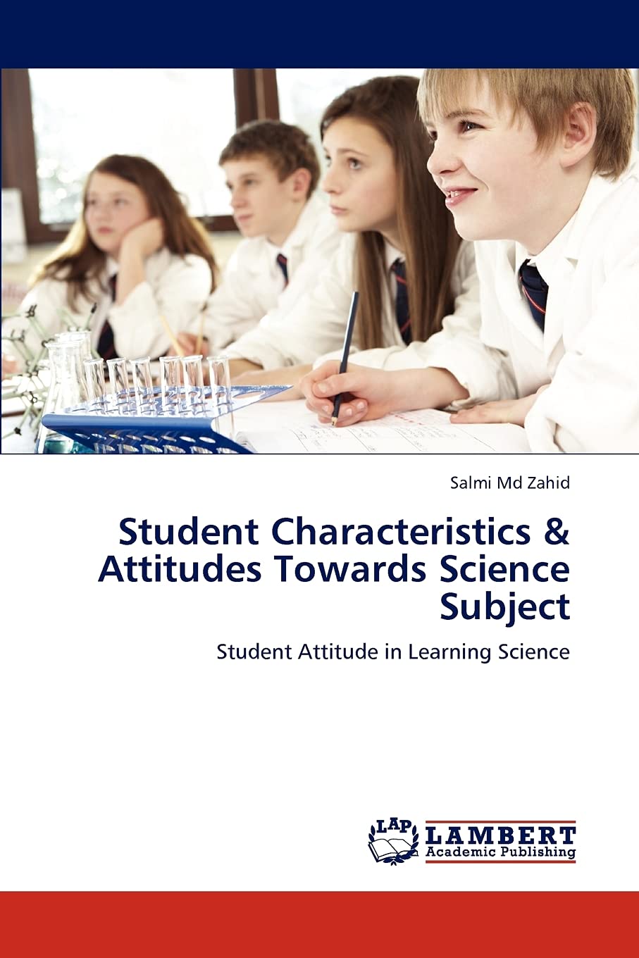 Student Characteristics & Attitudes Towards Science Subject: Student Attitude in Learning Science,Used