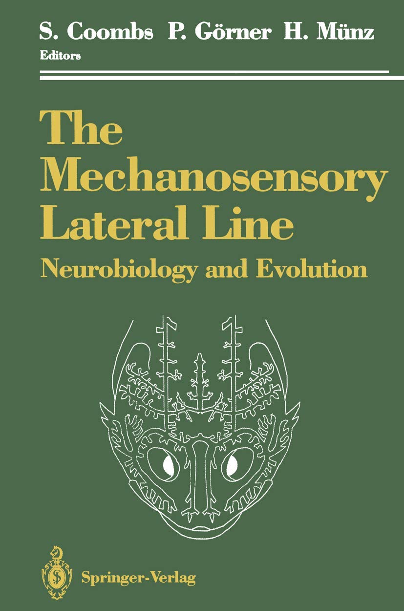 The Mechanosensory Lateral Line: Neurobiology and Evolution,Used