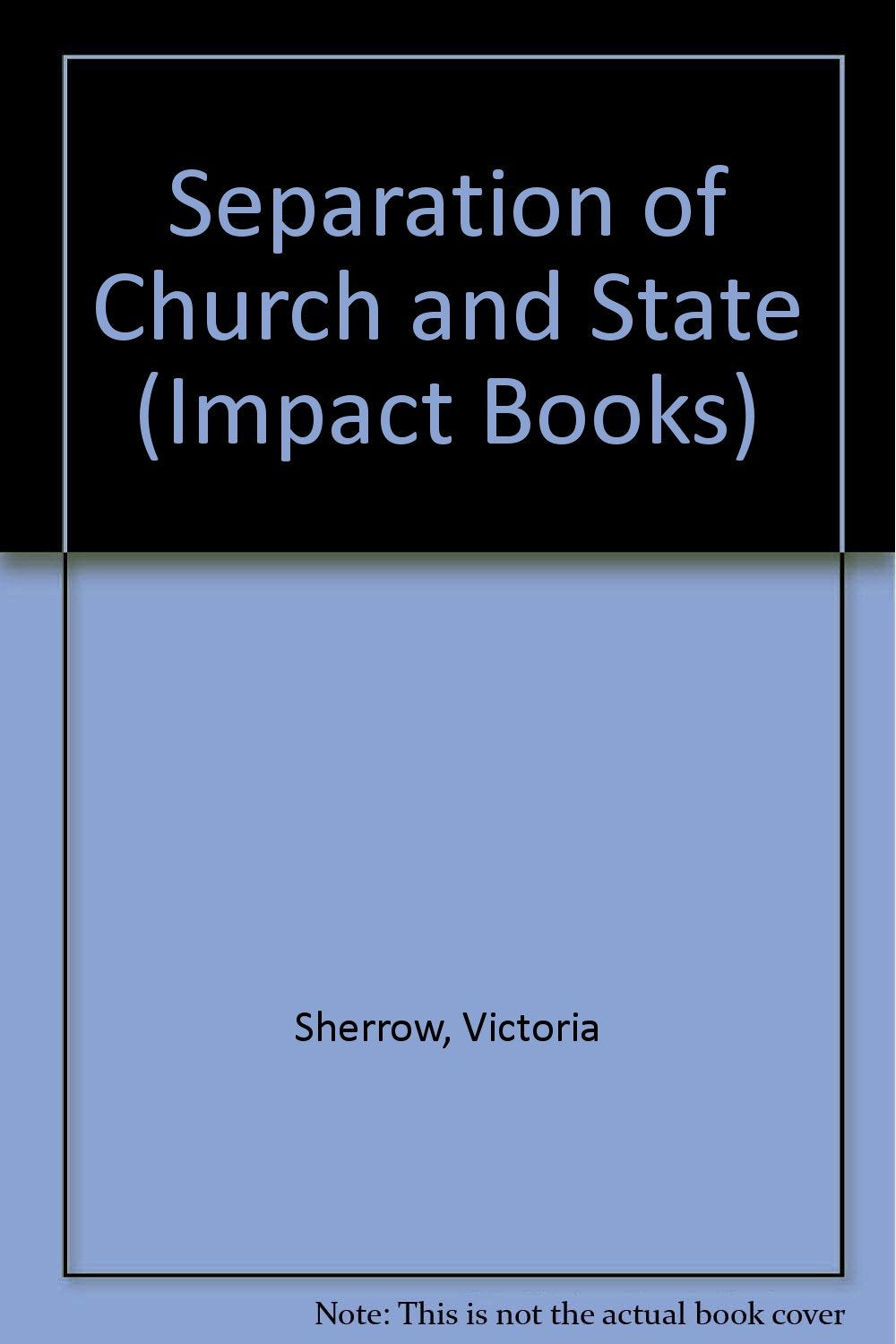 Separation of Church and State (Impact Books),Used