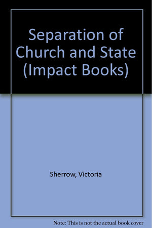 Separation of Church and State (Impact Books),Used