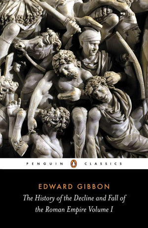 The History Of The Decline And Fall Of The Roman Empire, Vol. 1