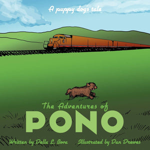The Adventures Of Pono: A Puppy Dog'S Tale,Used