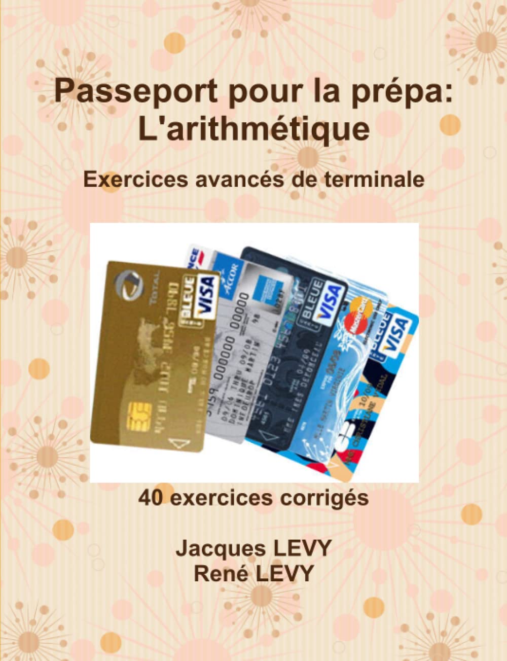 Passeport Pour La Prpa: L'Arithmtique (French Edition),Used
