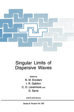 Singular Limits of Dispersive Waves (NATO Science Series B: Physics),Used