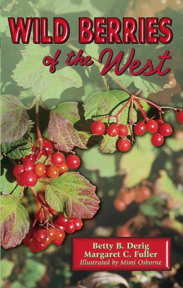 Wild Berries of the West,Used