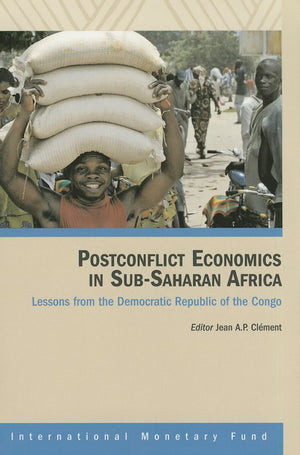 Post Conflict Economics in SubSaharan Africa: Lessons from the Democratic Republic of the Congo,Used
