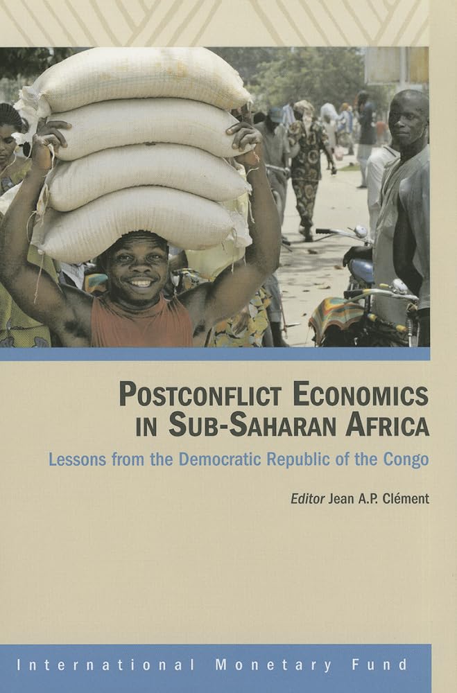Post Conflict Economics in SubSaharan Africa: Lessons from the Democratic Republic of the Congo,Used