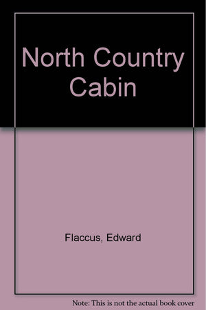 North Country Cabin,Used