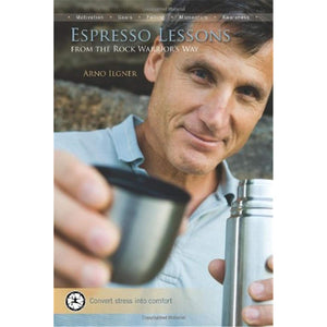 Espresso Lessons From The Rock Warrior'S Way,New
