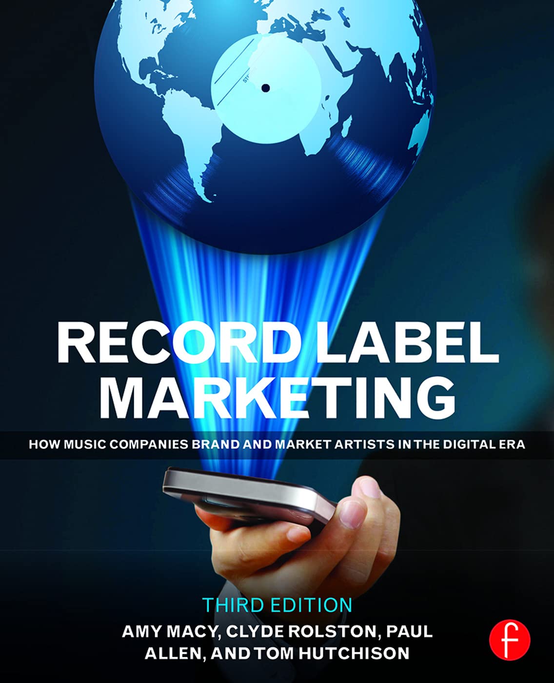 Record Label Marketing: How Music Companies Brand and Market Artists in the Digital Era,Used