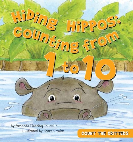 Hiding Hippos: Counting from 1 to 10: Counting from 1 to 10 (Count the Critters),Used