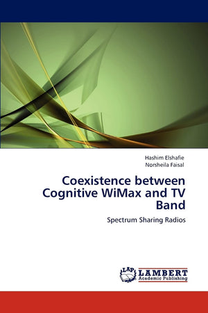 Coexistence between Cognitive WiMax and TV Band: Spectrum Sharing Radios,Used