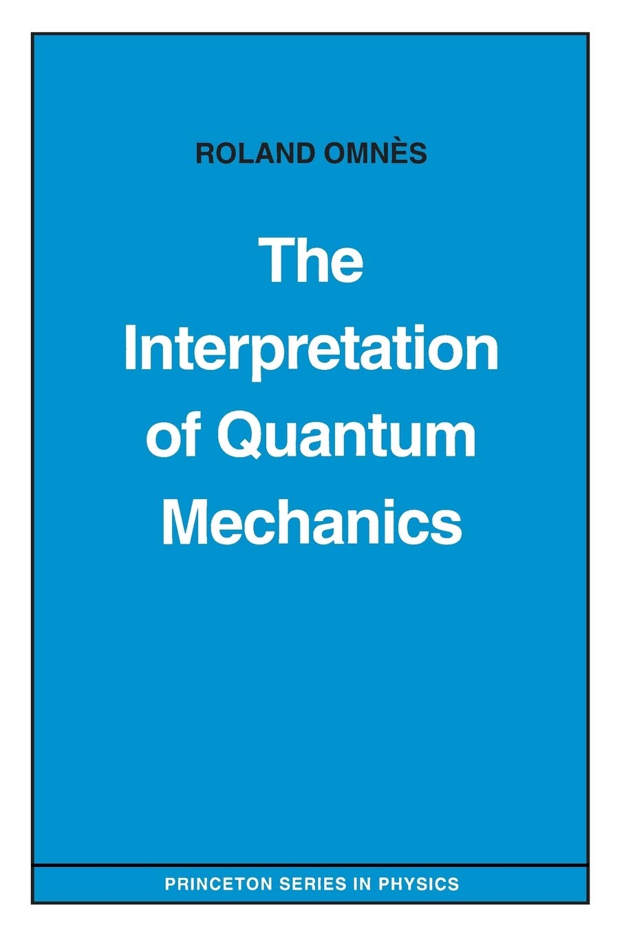 The Interpretation of Quantum Mechanics,Used