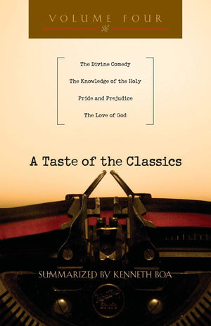 A Taste of the Classics: The Divine Comedy, The Knowledge of the Holy, Pride and Prejudice & The Love of God,Used