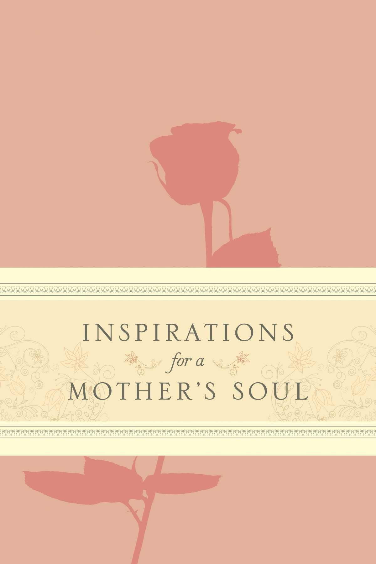 Inspirations for a Mother's Soul,Used
