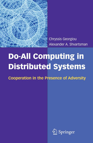 DoAll Computing in Distributed Systems: Cooperation in the Presence of Adversity,Used