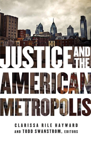 Justice And The American Metropolis (Globalization And Community),New