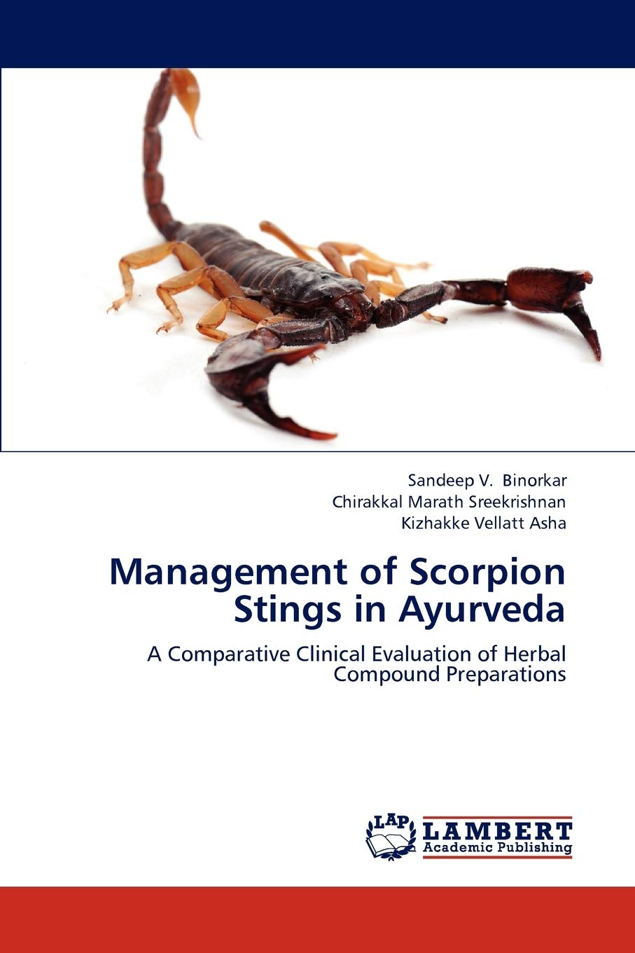 Management of Scorpion Stings in Ayurveda: A Comparative Clinical Evaluation of Herbal Compound Preparations,Used