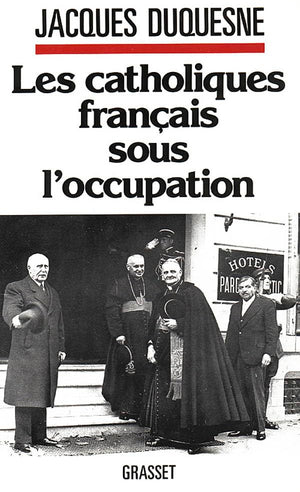 Les catholiques franais sous l'occupation,Used