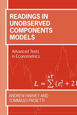 Readings In Unobserved Components Models (Advanced Texts In Econometrics)