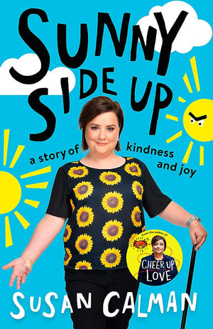 Sunny Side Up: A Story Of Kindness And Joy