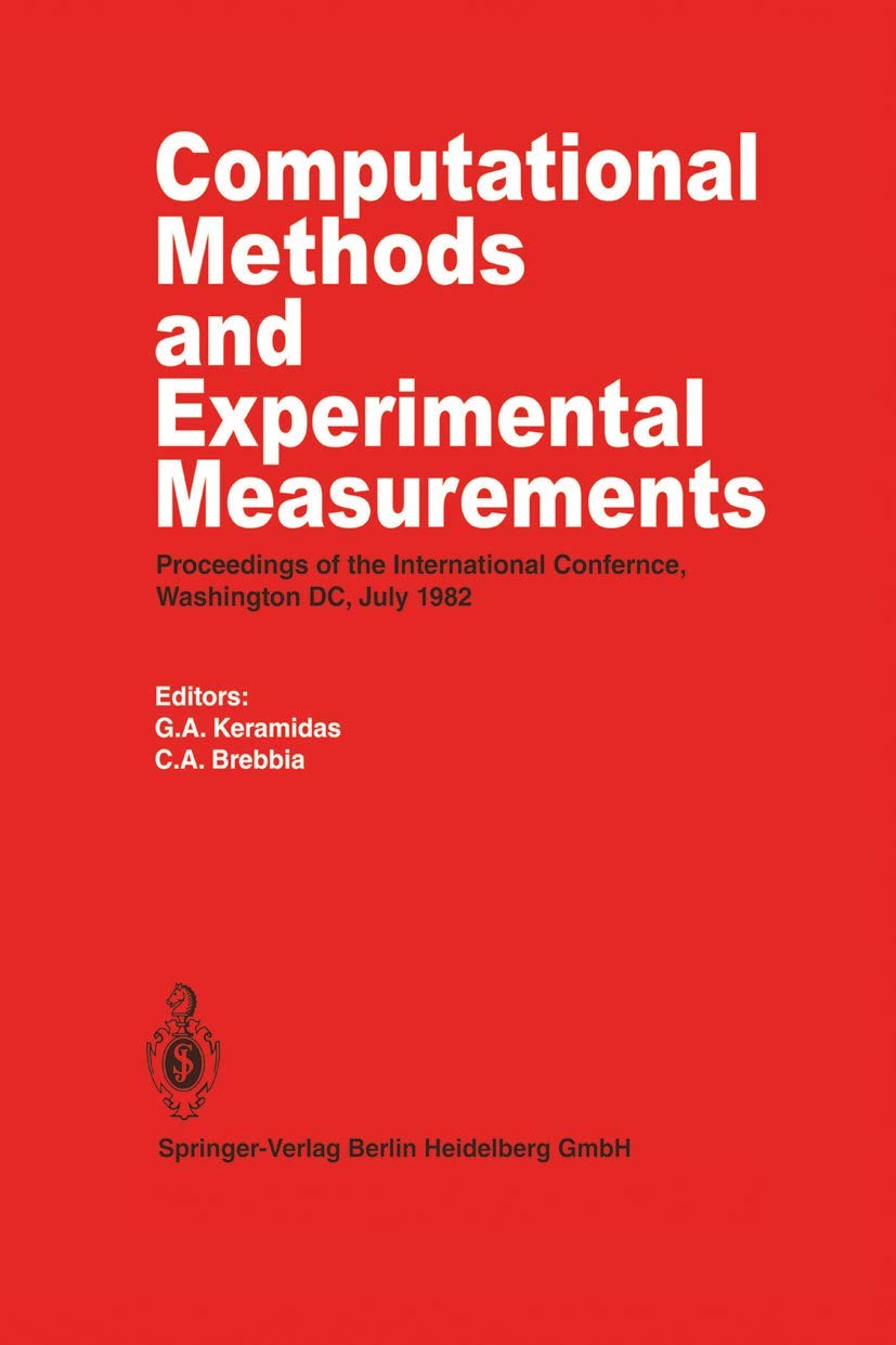Computational Methods and Experimental Measurements: Proceedings of the International Conference, Washington D.C., July 1982,New