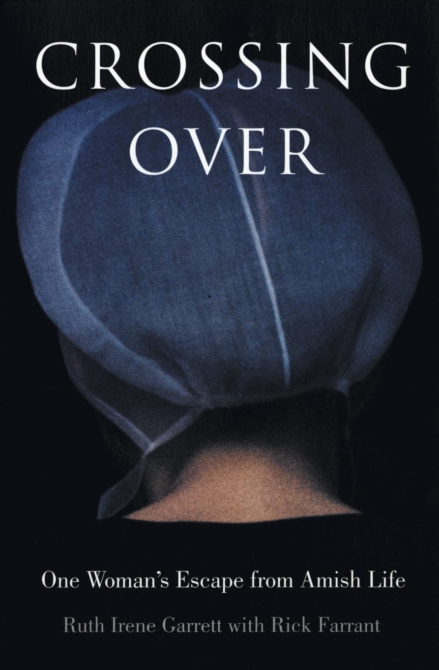 Crossing Over: One Woman'S Escape From Amish Life,Used