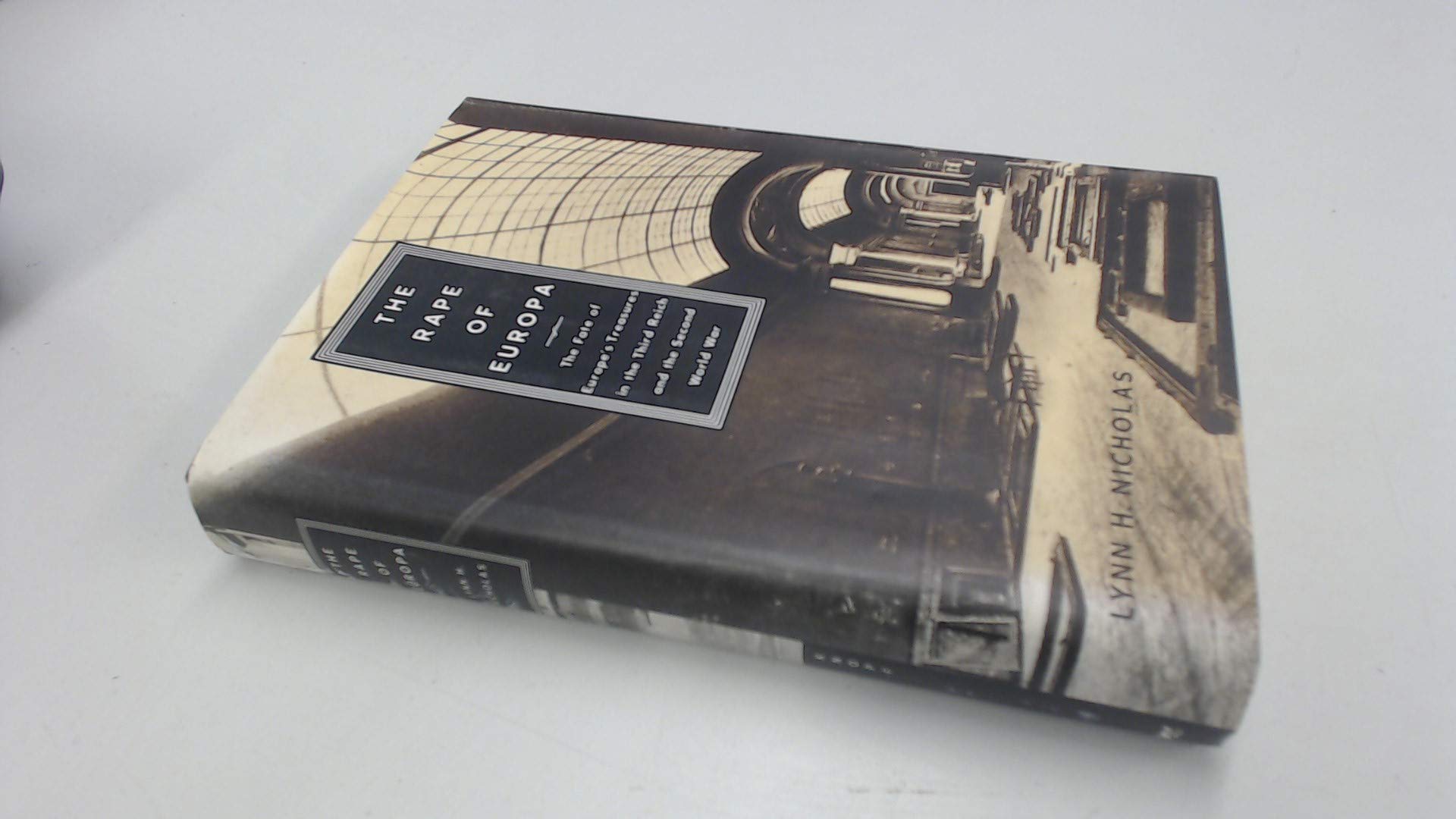 The Rape Of Europa: The Fate Of Europe'S Treasures In The Third Reich And The Second World War,New