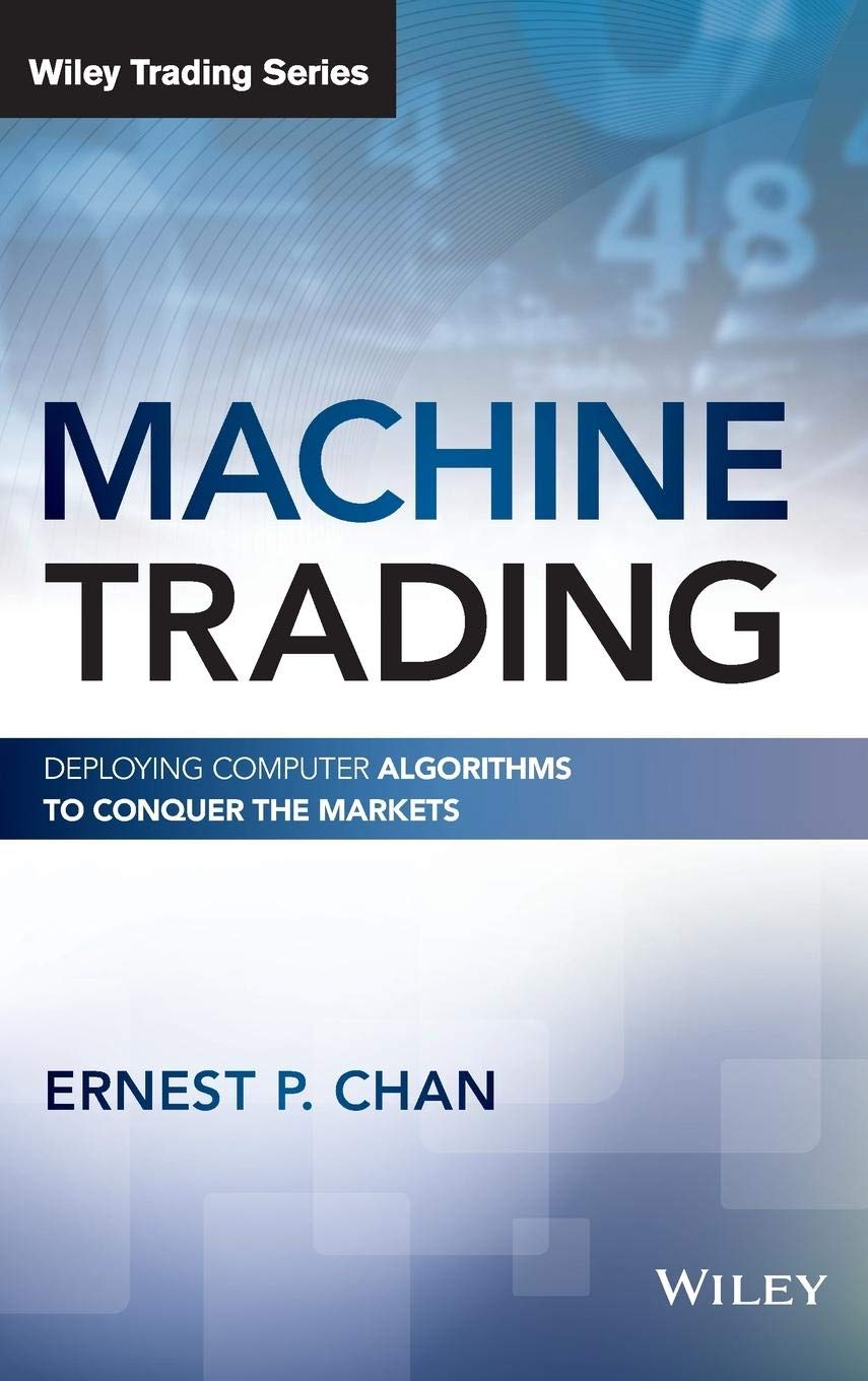 Machine Trading: Deploying Computer Algorithms to Conquer the Markets (Wiley Trading),Used