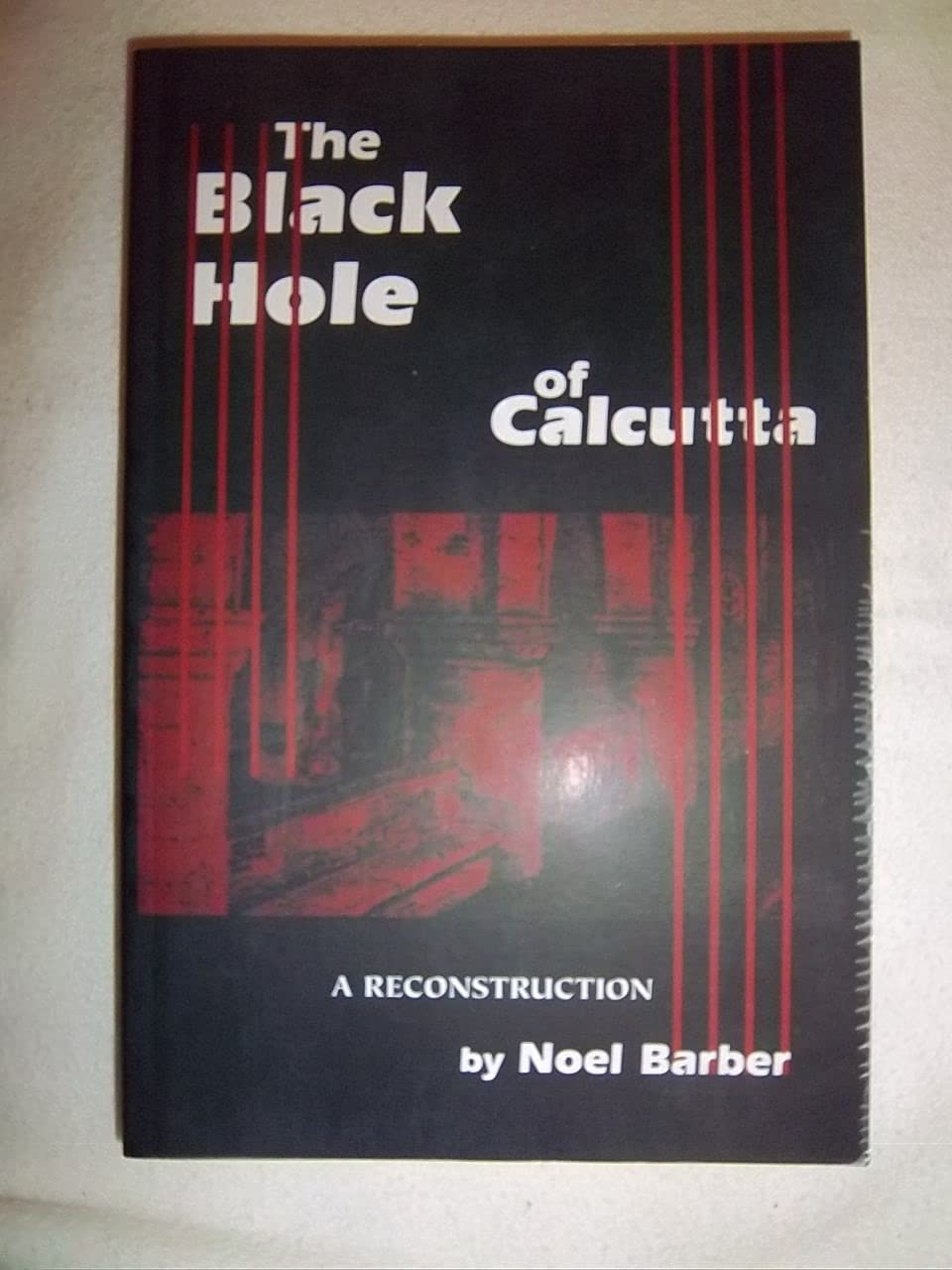 The Black Hole of Calcutta: A Reconstruction,Used