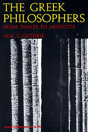 The Greek Philosophers: From Thales To Aristotle,New