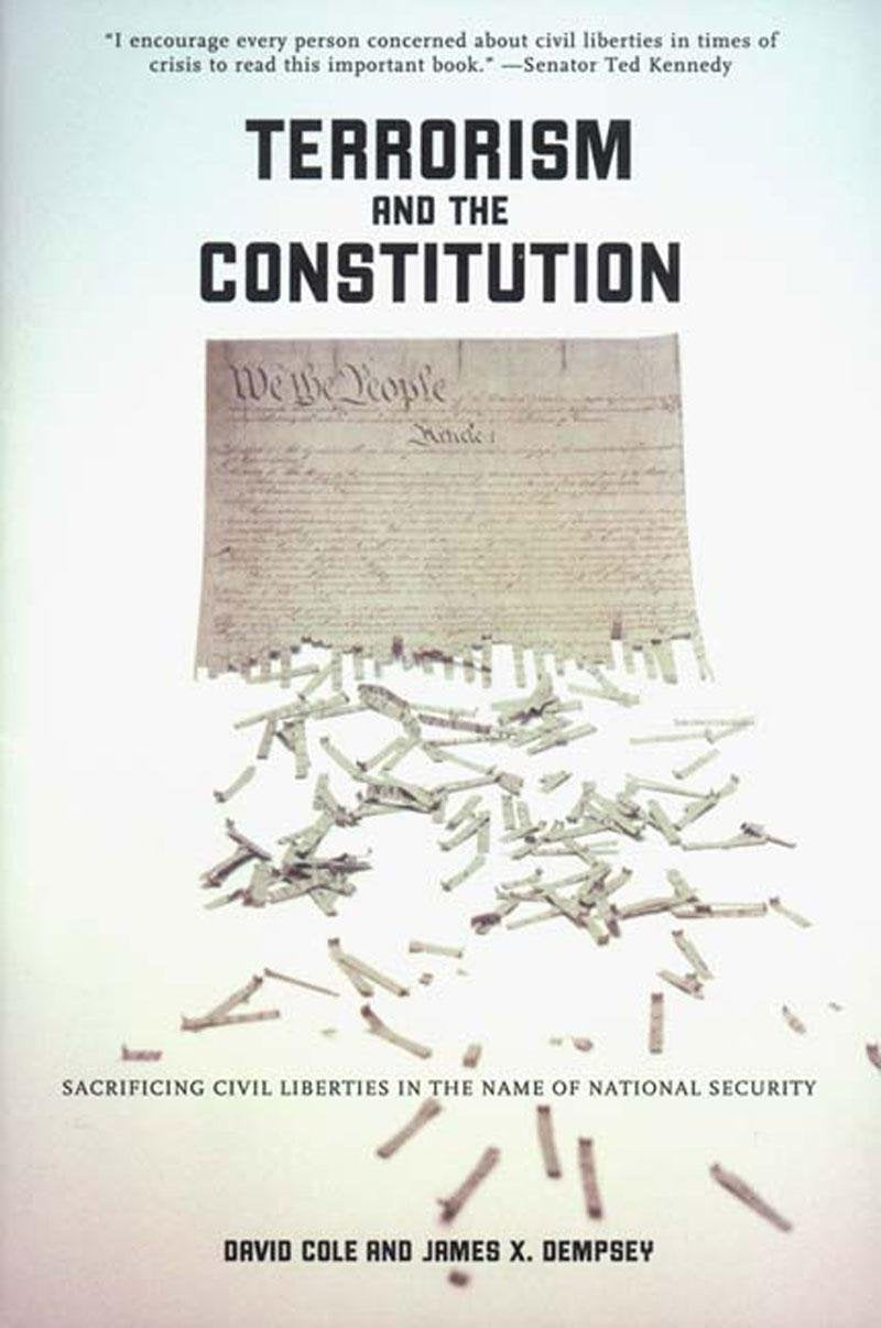 Terrorism and the Constitution: Sacrificing Civil Liberties In The Name Of National Security,Used