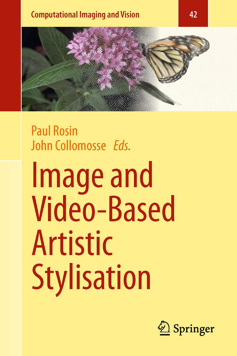 Image and VideoBased Artistic Stylisation (Computational Imaging and Vision, 42),Used
