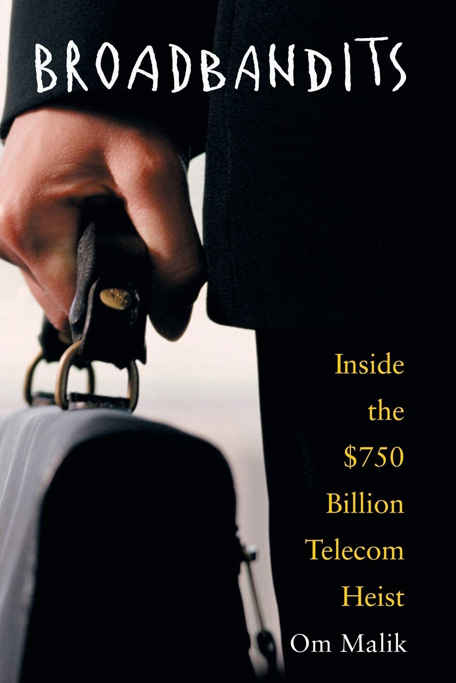 Broadbandits: Inside The $750 Billion Telecom Heist,Used
