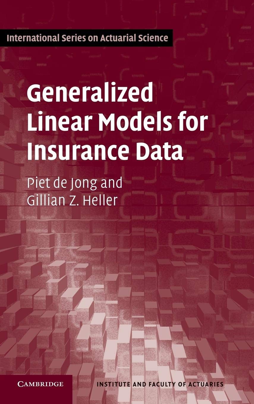 Generalized Linear Models for Insurance Data (International Series on Actuarial Science),Used
