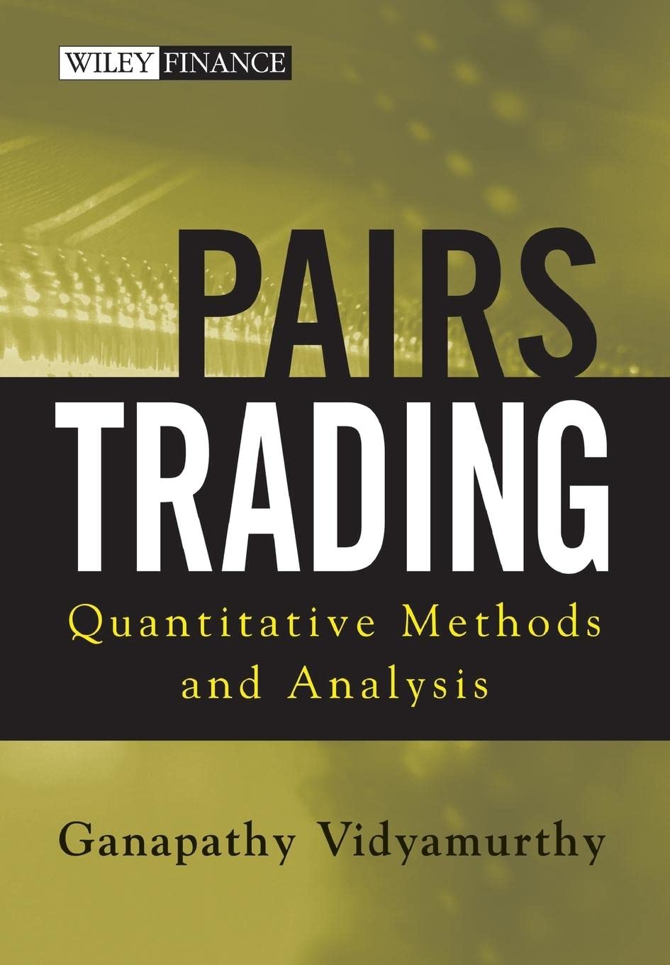 Pairs Trading: Quantitative Methods and Analysis,Used