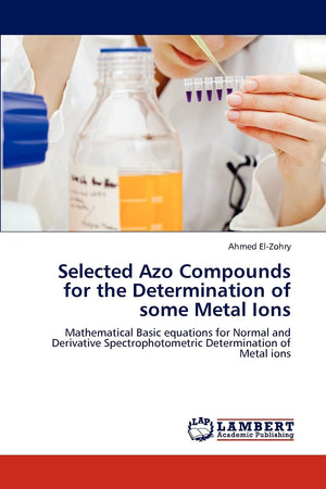 Selected Azo Compounds for the Determination of some Metal Ions: Mathematical Basic equations for Normal and Derivative Spectrop,Used