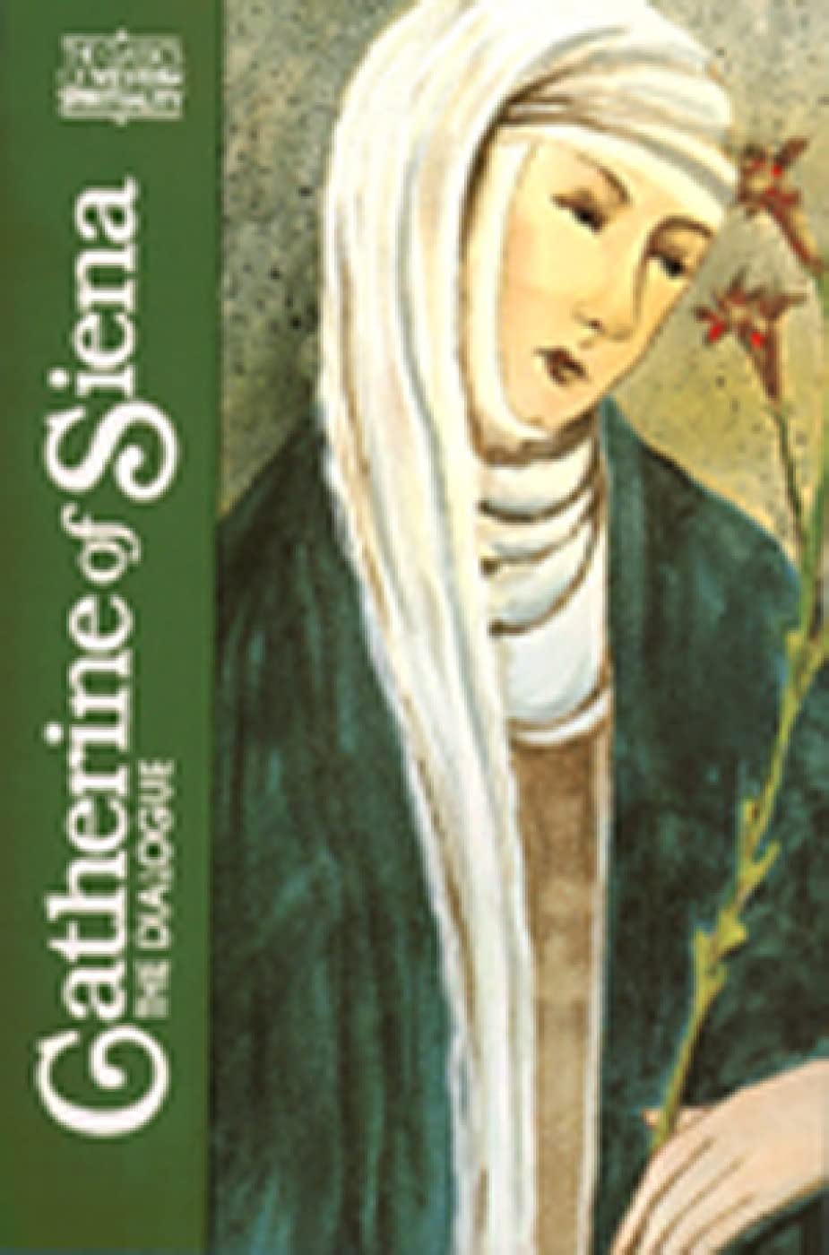 Catherine of Siena : The Dialogue (Classics of Western Spirituality),Used