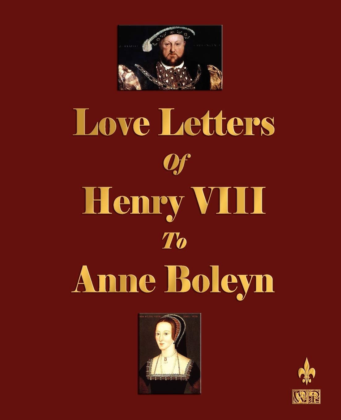 Love Letters of Henry VIII to Anne Boleyn,Used