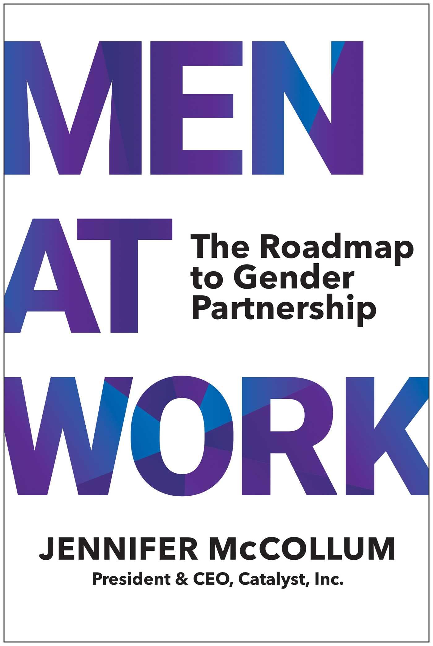 Men At Work: The Roadmap To Gender Partnership