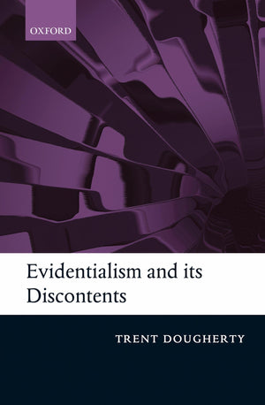 Evidentialism and its Discontents,Used
