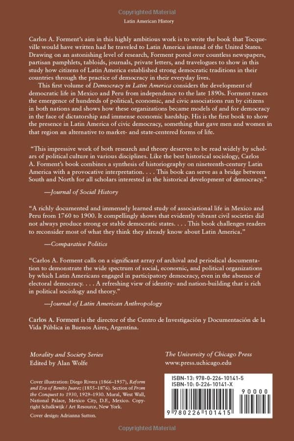 Democracy in Latin America, 17601900: Volume 1, Civic Selfhood and Public Life in Mexico and Peru (Volume 1) (Morality and Soci,Used