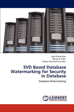 SVD Based Database Watermarking for Security in Database: Database Watermarking,Used