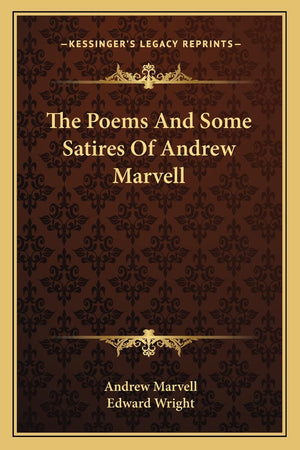 The Poems And Some Satires Of Andrew Marvell,Used
