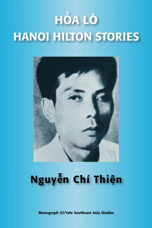 Hoa Lo / Hanoi Hilton Stories (Yale Southeast Asia Studies Monographs)-used